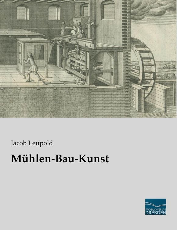 Produktbild: M&uuml;hlen-Bau-Kunst