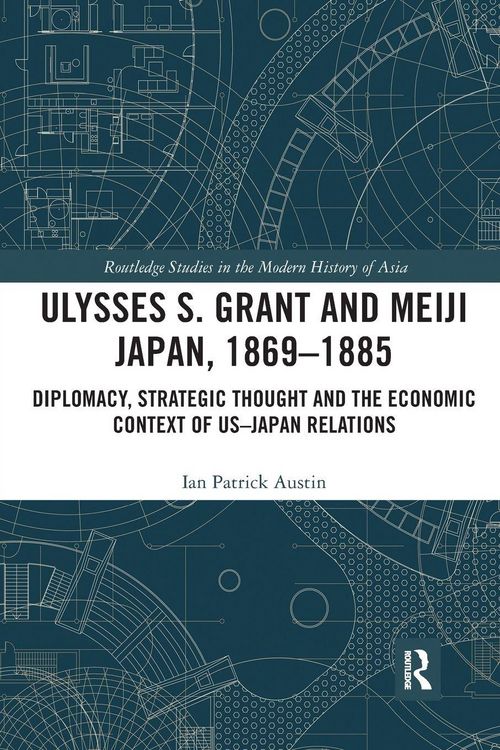 Produktbild: Ulysses S. Grant and Meiji Japan, 1869-1885
