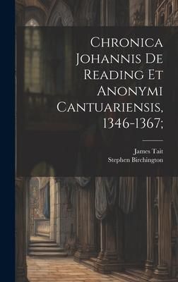 Produktbild: Chronica Johannis de Reading et Anonymi Cantuariensis, 1346-1367;