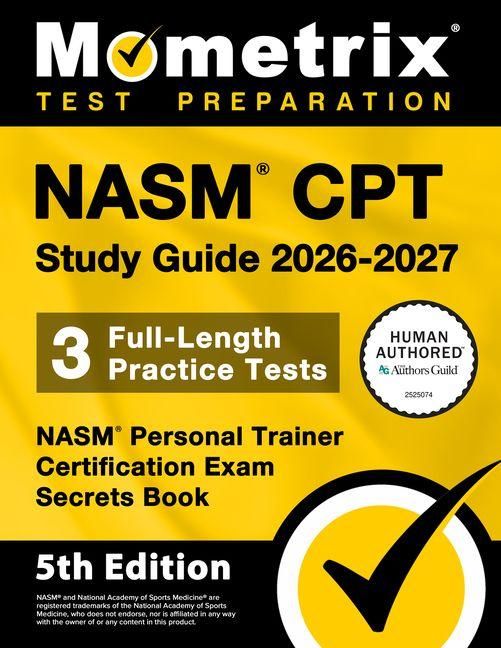 Produktbild: Nasm CPT Study Guide 2026-2027 - 3 Full-Length Practice Tests, Nasm Personal Trainer Certification Exam Secrets Book
