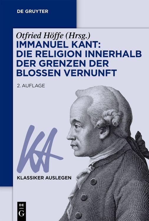 Produktbild: Immanuel Kant: Die Religion innerhalb der Grenzen der blo&szlig;en Vernunft