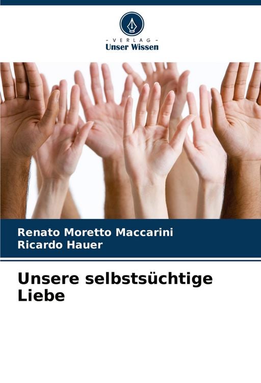 Produktbild: Unsere selbsts&uuml;chtige Liebe