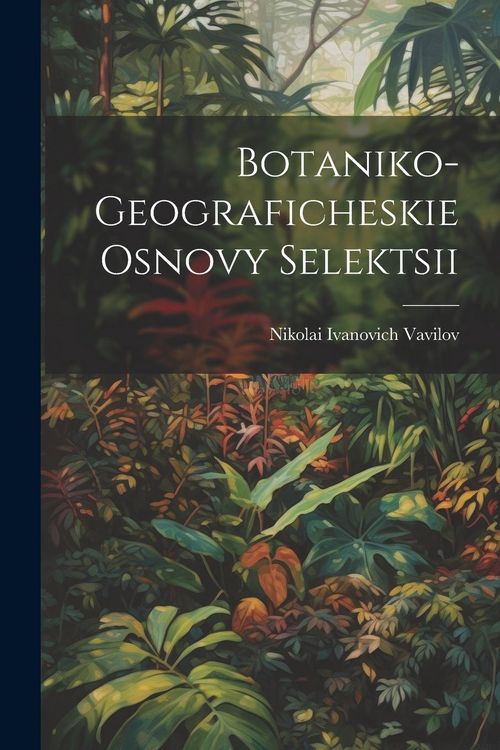 Produktbild: Botaniko-geograficheskie osnovy selektsii