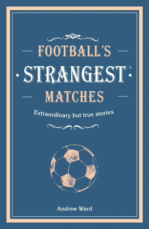 Produktbild: Football's Strangest Matches