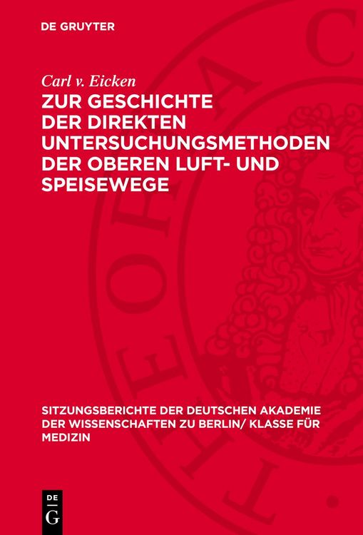 Produktbild: Zur Geschichte der direkten Untersuchungsmethoden der oberen Luft- und Speisewege