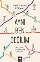 Produktbild: Ayni Ben Degilim - Bir Yastan Sonra Degisen Hayatlar