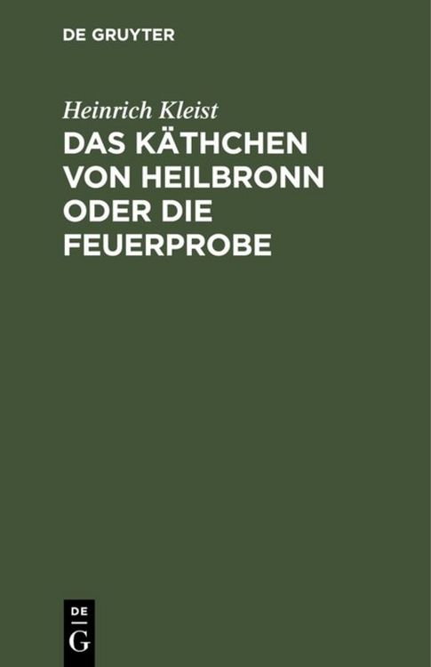 Produktbild: Das K&auml;thchen von Heilbronn oder die Feuerprobe