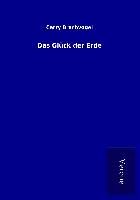 Produktbild: Das Gl&uuml;ck der Erde