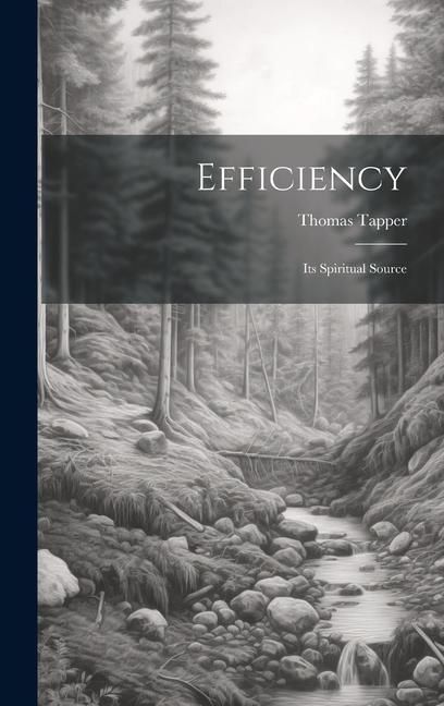 Produktbild: Efficiency: Its Spiritual Source