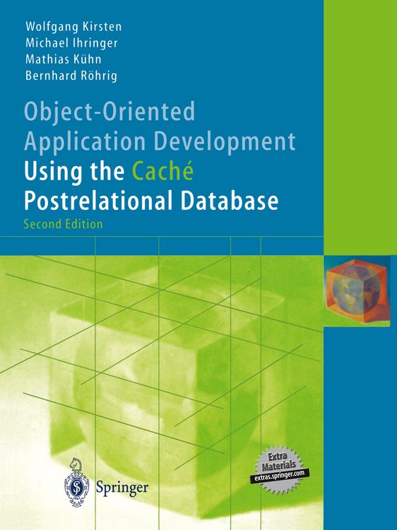 Produktbild: Object-Oriented Application Development Using the Cach&eacute; Postrelational Database