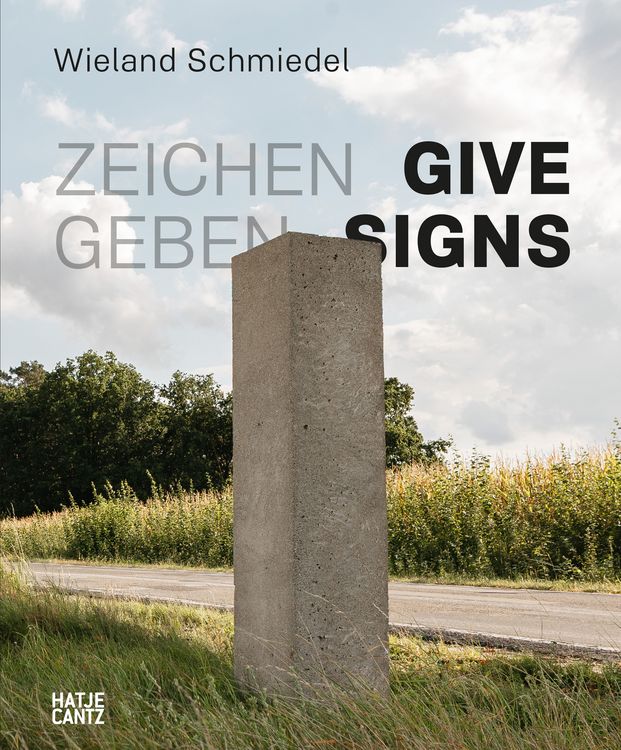 Produktbild: Wieland Schmiedel. Zeichen geben / Give Signs