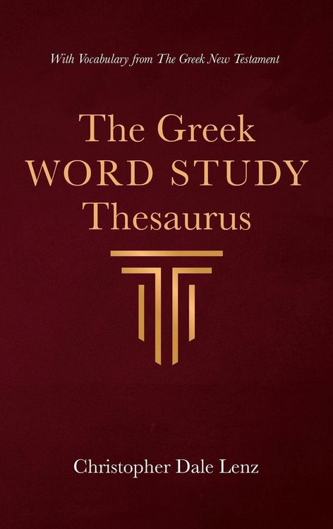 Produktbild: The Greek Word Study Thesaurus