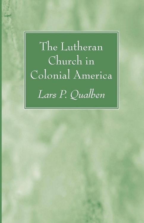 Produktbild: The Lutheran Church in Colonial America