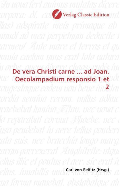 Produktbild: De vera Christi carne ... ad Joan. Oecolampadium responsio 1