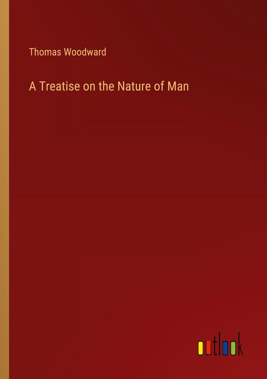 Produktbild: A Treatise on the Nature of Man