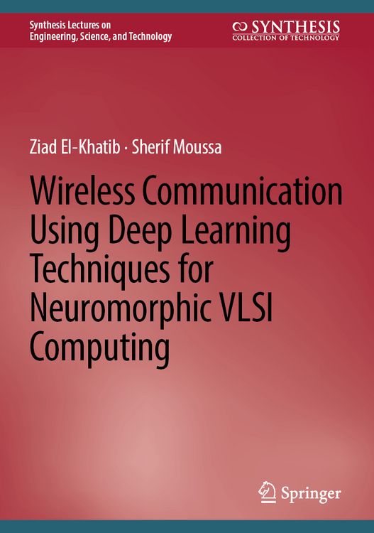 Produktbild: Wireless Communication Using Deep Learning Techniques for Neuromorphic VLSI Computing