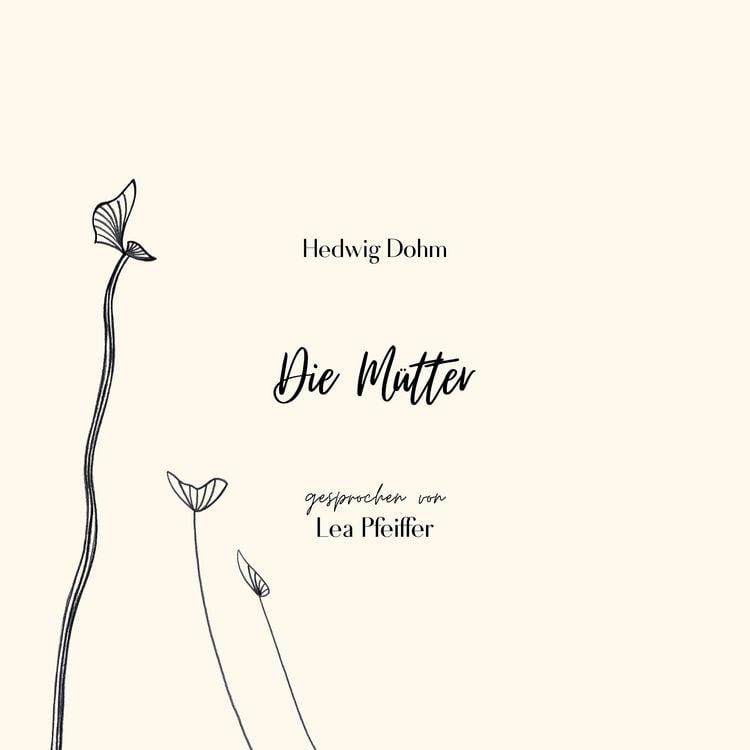 Produktbild: Hedwig Dohm: Die M&uuml;tter