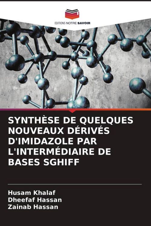 Produktbild: Synth&egrave;se De Quelques Nouveaux D&eacute;riv&eacute;s D'imidazole Par L'interm&eacute;diaire De Bases Sghiff