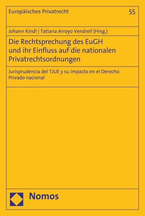 Produktbild: Die Rechtsprechung des EuGH und ihr Einfluss auf die nationalen Privatrechtsordnungen
