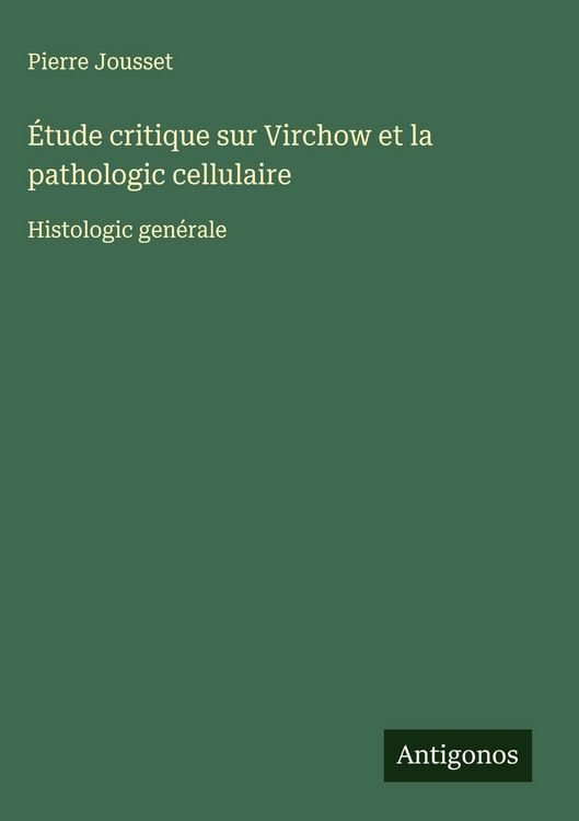 Produktbild: &Eacute;tude critique sur Virchow et la pathologic cellulaire