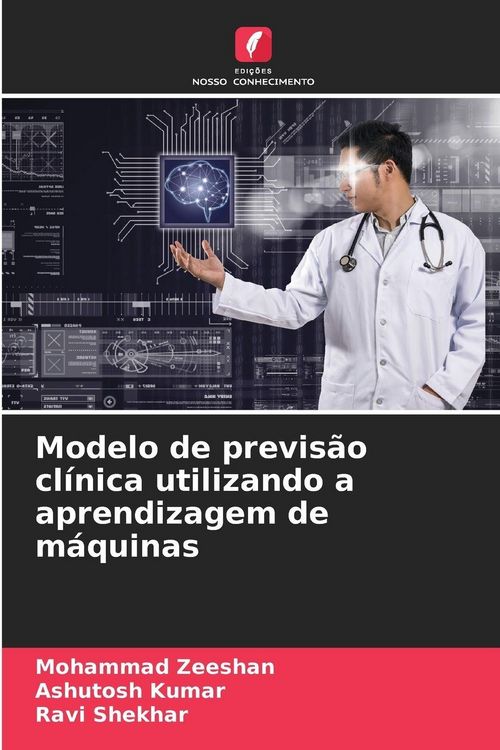Produktbild: Modelo de previs&atilde;o cl&iacute;nica utilizando a aprendizagem de m&aacute;quinas