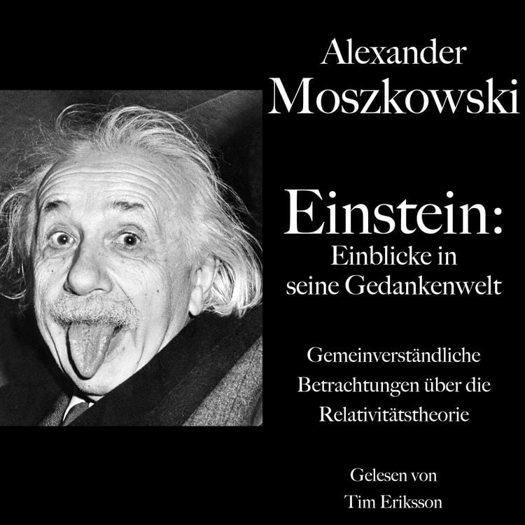 Produktbild: Alexander Moszkowski: Einstein - Einblicke in seine Gedankenwelt