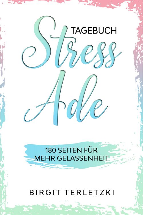 Produktbild: Tagebuch Stress ade