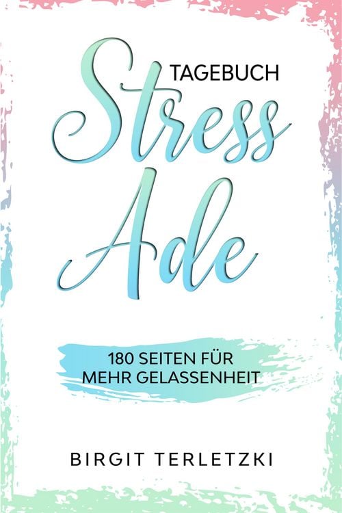 Produktbild: Tagebuch Stress ade