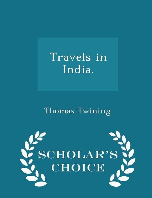 Produktbild: Travels in India. - Scholar's Choice Edition