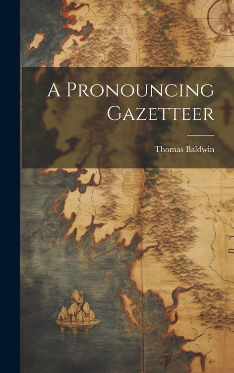 Produktbild: A Pronouncing Gazetteer