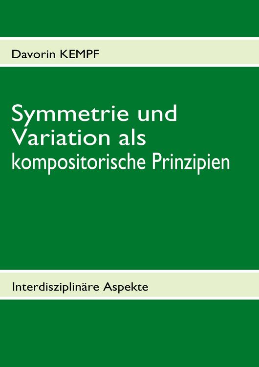 Produktbild: Symmetrie und Variation als kompositorische Prinzipien