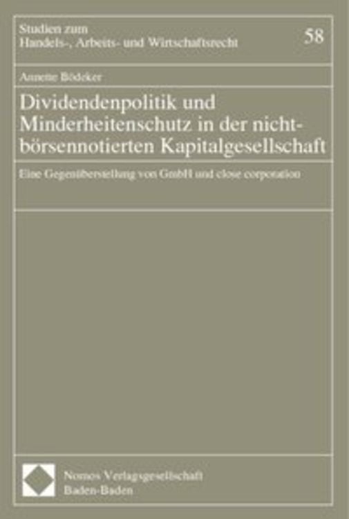 Produktbild: Dividendenpolitik und Minderheitenschutz in der nicht-b&ouml;rsennotierten Kapitalgesellschaft