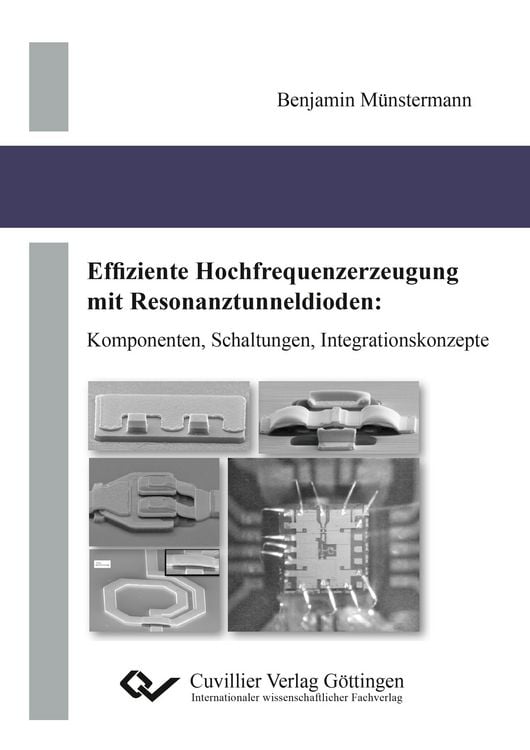 Produktbild: Effiziente Hochfrequenzerzeugung mit Resonanztunneldioden. Komponenten, Schaltungen, Integrationskonzepte
