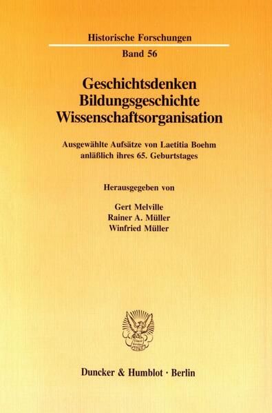Produktbild: Geschichtsdenken, Bildungsgeschichte, Wissenschaftsorganisation.