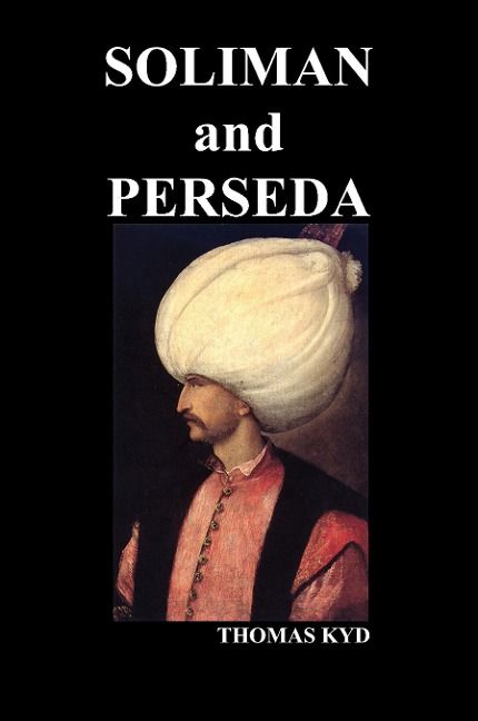 Produktbild: The Tragedy of Soliman and Perseda