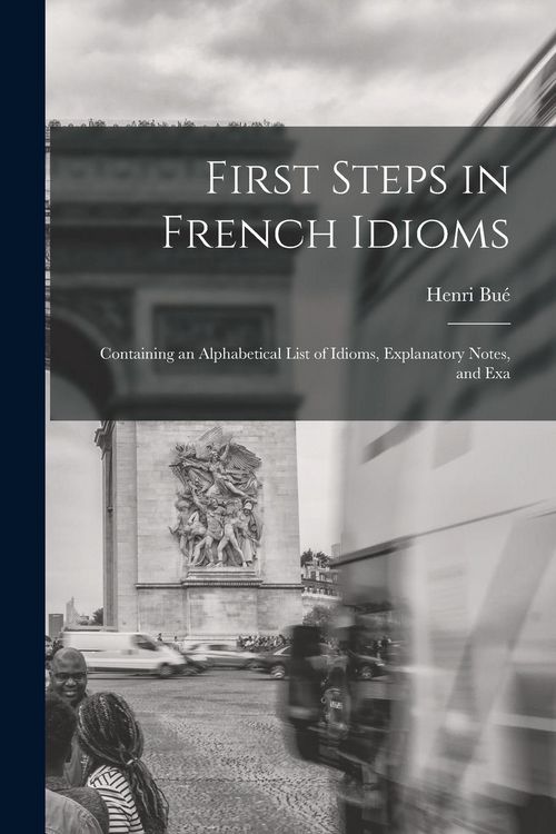 Produktbild: First Steps in French Idioms