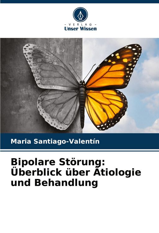 Produktbild: Bipolare St&ouml;rung: &Uuml;berblick &uuml;ber &Auml;tiologie und Behandlung