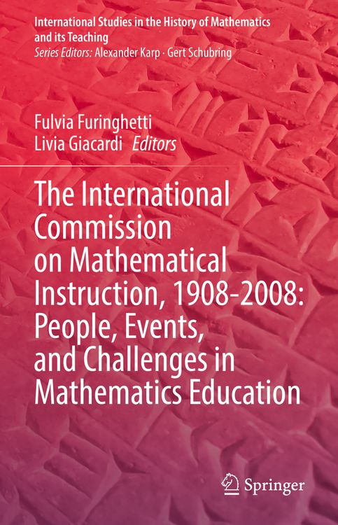 Produktbild: The International Commission on Mathematical Instruction, 1908-2008: People, Events, and Challenges in Mathematics Education