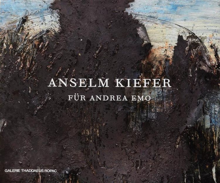 Produktbild: Anselm Kiefer: F&uuml;r Andrea Emo