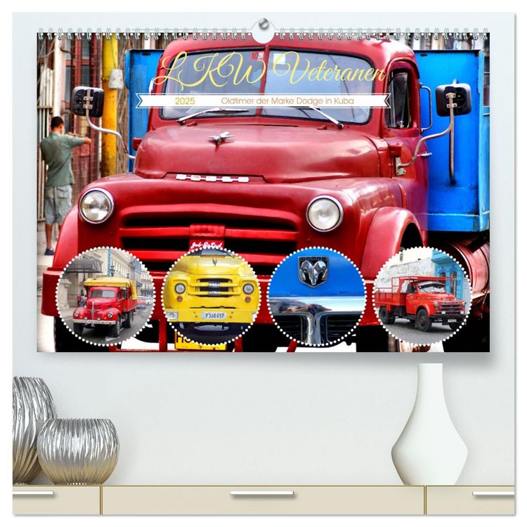 Produktbild: LKW Veteranen - Oldtimer der Marke Dodge in Kuba (hochwertiger Premium Wandkalender 2025 DIN A2 quer), Kunstdruck in Hochglanz