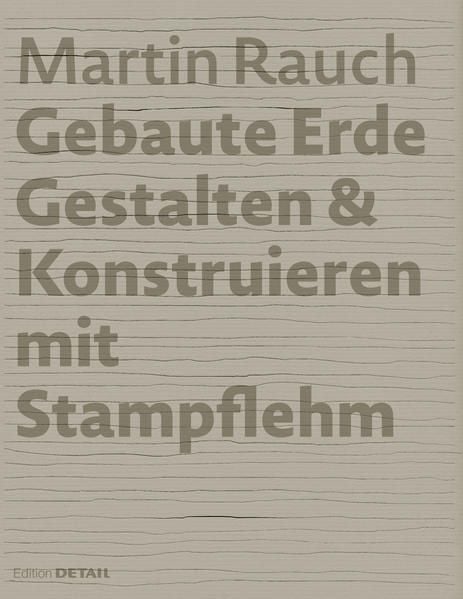 Produktbild: Martin Rauch: Gebaute Erde