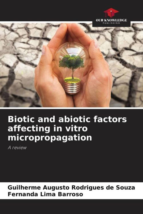 Produktbild: Biotic and abiotic factors affecting in vitro micropropagation