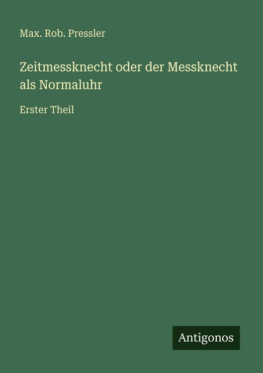 Produktbild: Zeitmessknecht oder der Messknecht als Normaluhr