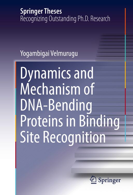 Produktbild: Dynamics and Mechanism of DNA-Bending Proteins in Binding Site Recognition