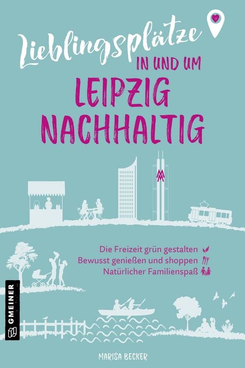 Produktbild: Lieblingsplätze in und um Leipzig - nachhaltig