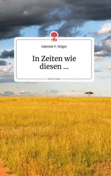 Produktbild: In Zeiten wie diesen... Life is a Story - story.one