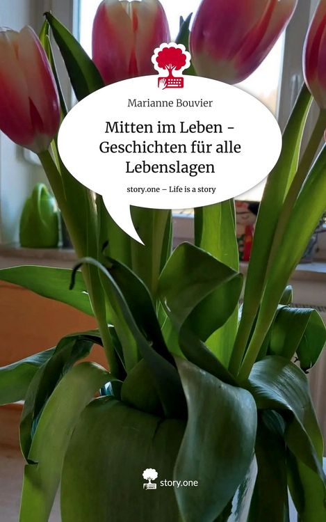 Produktbild: Mitten im Leben - Geschichten f&uuml;r alle Lebenslagen. Life is a Story - story.one