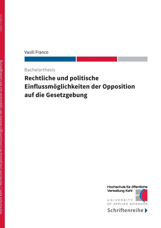 Produktbild: Rechtliche und politische Einflussm&ouml;glichkeiten der Opposition auf die Gesetzgebung