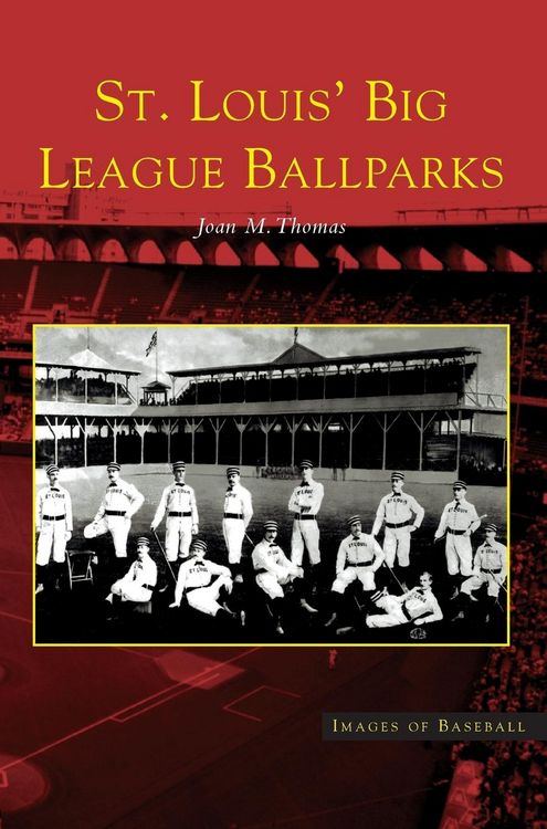 Produktbild: St. Louis' Big League Ballparks