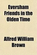 Produktbild: Eversham Friends in the Olden Time